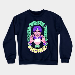 Pitoniso says Crewneck Sweatshirt